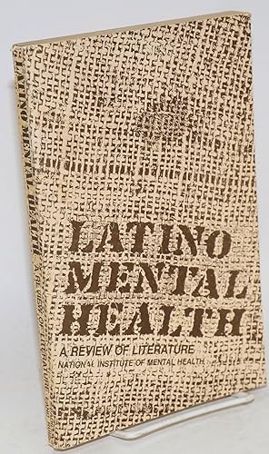Imagen del vendedor de Latino mental health: a review of literature a la venta por Bolerium Books Inc.