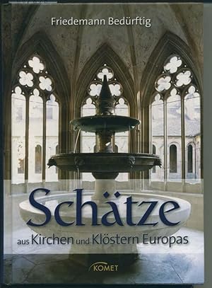 Seller image for Schtze aus Kirchen und Klstern Europas for sale by Antiquariat Hoffmann