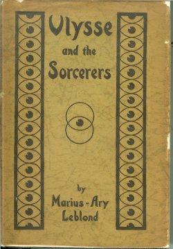 ULYSSE AND THE SORCERERS, or, The Golden Legend of a Black