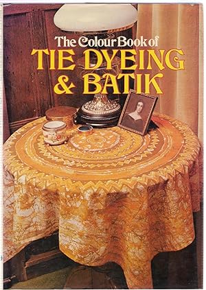 Immagine del venditore per Tie Dyeing & Batik venduto da Michael Moons Bookshop, PBFA