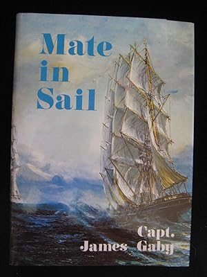 Seller image for MATE IN SAIL for sale by HERB RIESSEN-RARE BOOKS