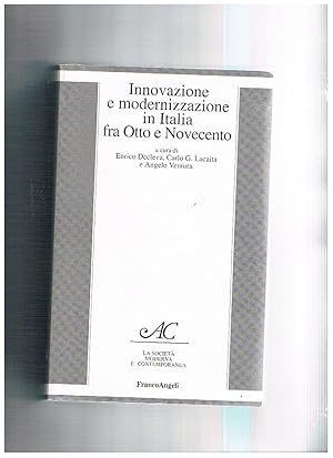 Immagine del venditore per Innovazione e modernizzazione in Italia tra Otto e Novecento. venduto da Libreria Gull