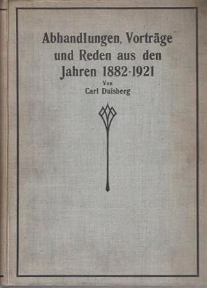 Seller image for Abhandlungen, Vortrge und Reden aus den Jahren 1882-1921 von Carl Duisberg. Hrsg. zu seinem 60. Geburtstage vom Aufsichtsrat und Direktorium der Farbenfabriken vorm. Friedr. Bayer & Co., for sale by Antiquariat Carl Wegner