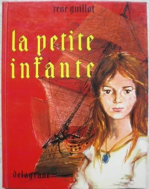 Image du vendeur pour La petite infante. mis en vente par Librairie les mains dans les poches