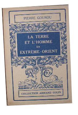 Seller image for La Terre et l'Homme en Extrme-Orient. for sale by Librairie les mains dans les poches