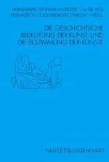 Seller image for Die geschichtliche Bedeutung der Kunst und die Bestimmung der Knste for sale by primatexxt Buchversand
