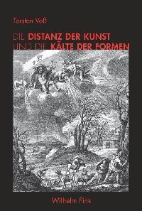 Die Distanz der Kunst und die Kälte der Formen