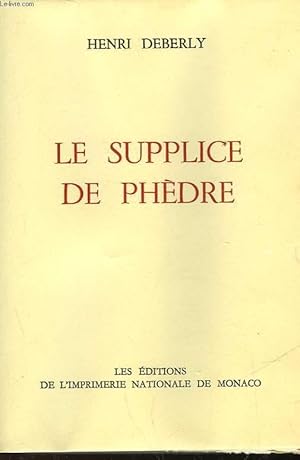 Image du vendeur pour LE SUPPLICE DE PHEDRE mis en vente par Le-Livre