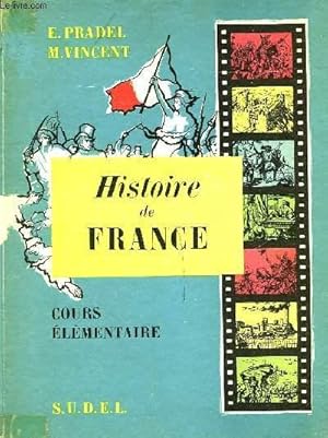 Seller image for HISTOIRE DE FRANCE - COURS ELEMENTAIRE for sale by Le-Livre
