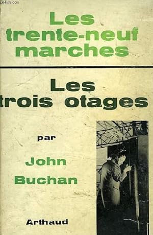 Image du vendeur pour LES TRENTE-NEUF MARCHES, LES TROIS OTAGES mis en vente par Le-Livre