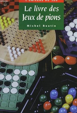 Seller image for LE LIVRE DES JEUX DE PIONS for sale by Le-Livre