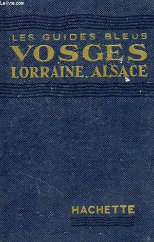 Bild des Verkufers fr VOSGES, LORRAINE, ALSACE zum Verkauf von Le-Livre