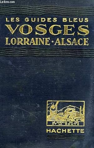 Bild des Verkufers fr VOSGES, CHAMPAGNE (SUD), LORRAINE, ALSACE zum Verkauf von Le-Livre