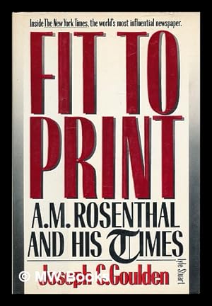 Seller image for Fit to Print : A. M. Rosenthal and His Times for sale by MW Books Ltd.