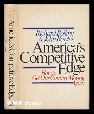 Bild des Verkufers fr America's Competitive Edge : How to Get Our Country Moving Again zum Verkauf von MW Books