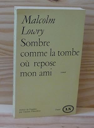 Seller image for Sombre comme la tombe o repose mon ami, traduit de l'anglais par Clarisse Francillon, Paris, Denol, 1970. for sale by Mesnard - Comptoir du Livre Ancien