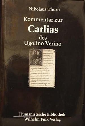 Immagine del venditore per Kommentar zur "Carlias" des Ugolino Verino. " venduto da Antiquariat Thomas Rezek