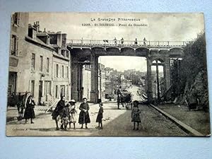 Bild des Verkufers fr Carte Postale Ancienne - La Bretagne Pittoresque. 1229 - St Brieuc - Pont de Goudic. zum Verkauf von JOIE DE LIRE