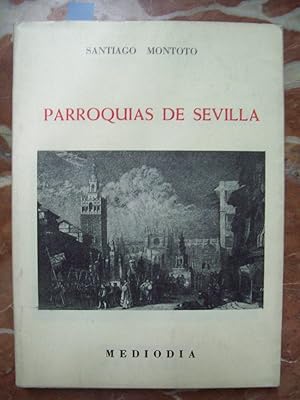 PARROQUIAS DE SEVILLA Y NUEVA SEMBLANZA DE BECQUER