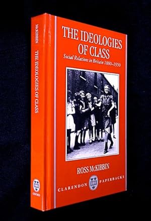 Image du vendeur pour The Ideologies of Class: Social Relations in Britain 1880-1950. mis en vente par Chapel Books