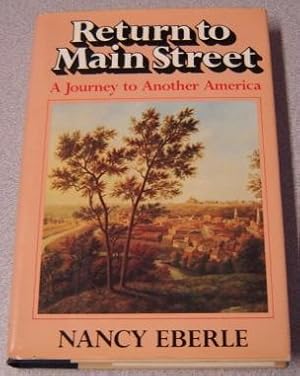 Seller image for Return To Main Street: A Journey To Another America for sale by Books of Paradise