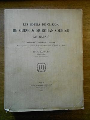 Bild des Verkufers fr Les htels de Clisson, de Guise & de Rohan-Soubise au Marais (archives et imprimerie nationales). zum Verkauf von Librairie Le Trait d'Union sarl.