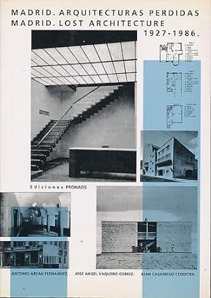 Seller image for Madrid. Arquitecturas perdidas 1927-1986 = Madrid. Lost architecture 1927-1986 for sale by Fundus-Online GbR Borkert Schwarz Zerfa