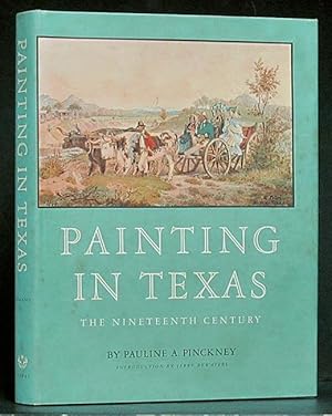 Imagen del vendedor de Painting in Texas: The Nineteenth Century a la venta por Schroeder's Book Haven