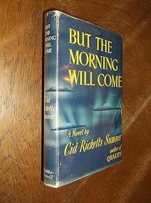 Seller image for But The Morning Will Come for sale by Barker Books & Vintage