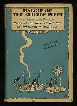 Seller image for Maggie of the Suicide Fleet; as written from the log of Raymond D. Borden, Lieutenant, U.S.N.R. for sale by ReadInk, ABAA/IOBA