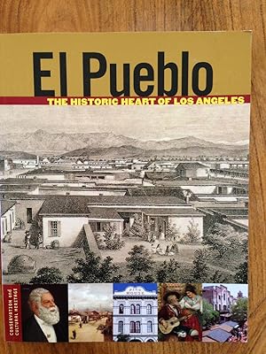 Seller image for El Pueblo: The Historic Heart of Los Angeles (Conservation & Cultural Heritage) for sale by Epilonian Books