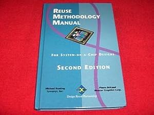 Reuse Methodology Manual for System-On-A-Chip Designs [Second Edition]