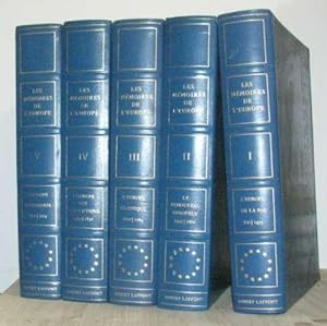 Les mémoires de l'europe (5 vols) I l'europe de la foi 800/1453 II le renouveau européen 1453/160...