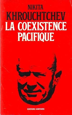 Seller image for La coexistence pacifique for sale by Le Petit Livraire