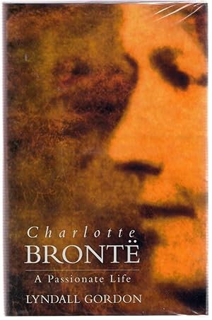 Seller image for Charlotte Bronte : A Passionate Life for sale by Michael Moons Bookshop, PBFA