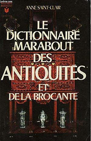 Bild des Verkufers fr Le Dictionnaire Des Antiquites Et De La Brocante zum Verkauf von JLG_livres anciens et modernes