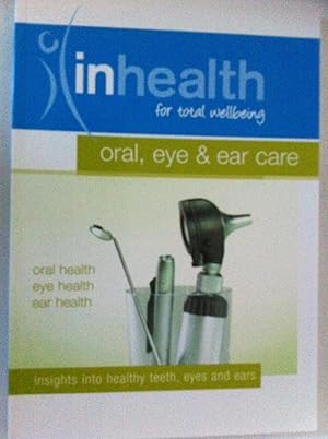 Seller image for inhealth for total wellbeing oral, eye & ear care for sale by Book Realm