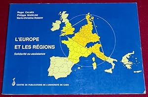 Bild des Verkufers fr L'EUROPE ET LES REGIONS - Solidarit ou assistance zum Verkauf von LE BOUQUINISTE