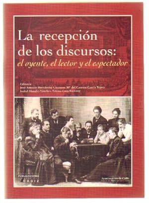 LA RECEPCION DE LOS DICURSOS: EL OYENTE, EL LECTOR Y EL ESPECTADOR