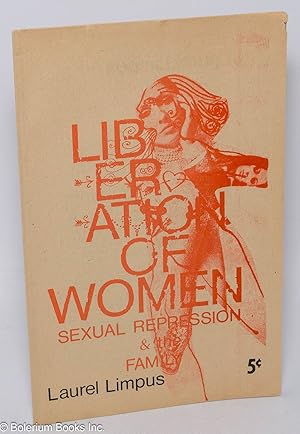 Seller image for Liberation of women: sexual repression & the family for sale by Bolerium Books Inc.