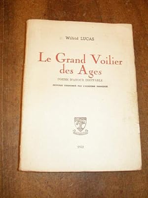 LE GRAND VOILIER DES AGES , POEME D' AMOUR INEFFABLE