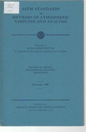 Seller image for ASTM Standards on Methods of Atmospheric Sampling and Analysis: Methods of Testing, Recommended Practices, Definitions for sale by Bookfeathers, LLC