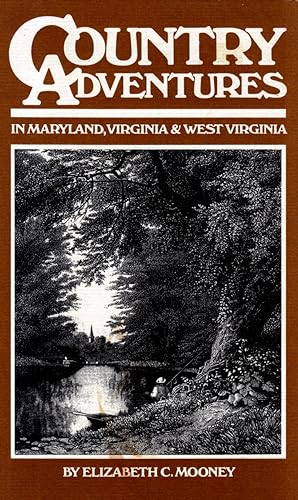 Seller image for Country Adventures in Maryland, Virginia and West Virginia for sale by Kayleighbug Books, IOBA