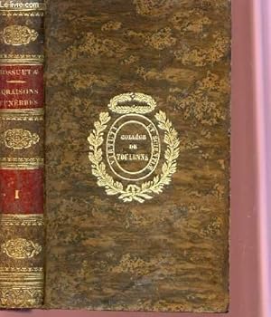 Image du vendeur pour ORAISONS FUNEBRES -- PRECEDES D'ETUDES HISTORIQUES SUR LES ORATEURS PAR A. NETTEMENT - D'ETUDES LITTERAIRES SUR L'ORAISON FUNEBRE PAR LAHARPE - ET DES NOTICES BIOGRAPHIQUES PAR DUSSAULT / TOME PREMIER. mis en vente par Le-Livre