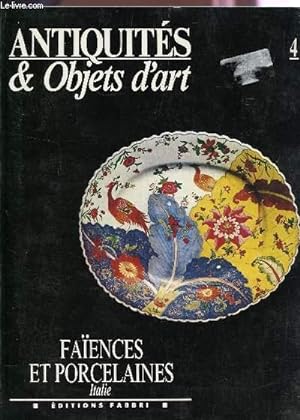 Seller image for FAENCES ET PORCELAINES - ITALIE (VOLUME N4) / COLLECTION ANTIQUITES ET OBJETS D'ART. for sale by Le-Livre
