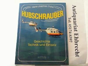 Bild des Verkufers fr Hubschrauber. Geschichte, Technik und Einsatz. zum Verkauf von Antiquariat Ehbrecht - Preis inkl. MwSt.