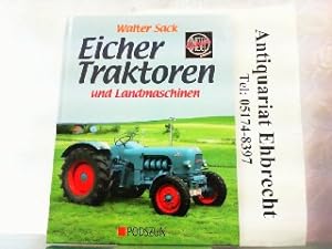 Bild des Verkufers fr Eicher Traktoren und Landmaschinen. zum Verkauf von Antiquariat Ehbrecht - Preis inkl. MwSt.