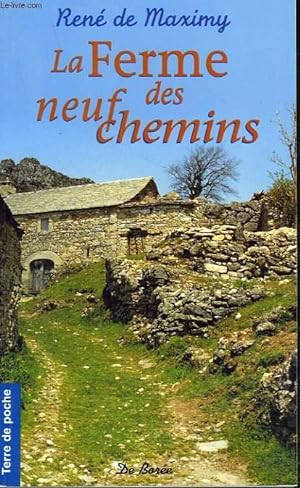 Seller image for LA FERME DES NEUFS CHEMINS for sale by Le-Livre