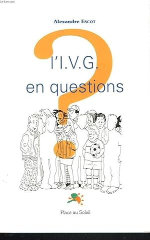 Seller image for L'I.V.G. EN QUESTIONS for sale by Le-Livre