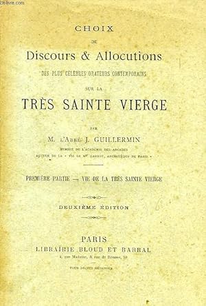 Bild des Verkufers fr CHOIX DE DISCOURS & ALLOCUTIONS DES PLUS CELEBRES ORATEURS CONTEMPORAINS SUR LA TRES SAINTE VIERGE, 2 TOMES zum Verkauf von Le-Livre